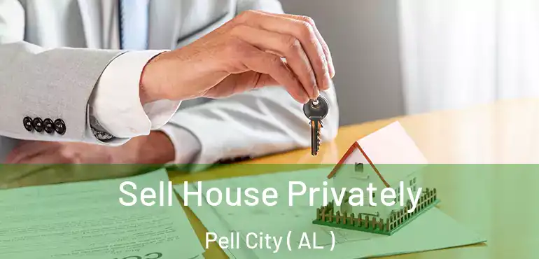 Sell House Privately Pell City ( AL )
