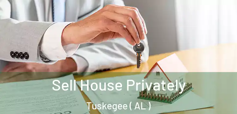  Sell House Privately Tuskegee ( AL )