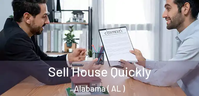  Sell House Quickly Alabama ( AL )