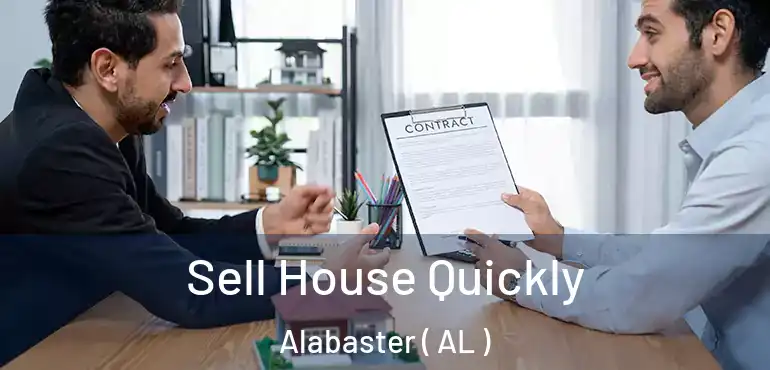  Sell House Quickly Alabaster ( AL )