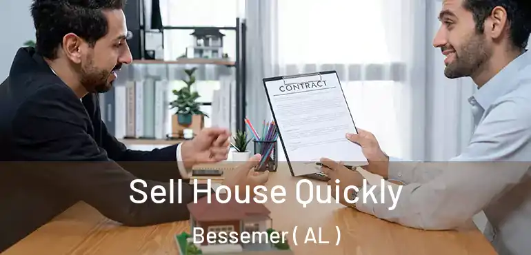  Sell House Quickly Bessemer ( AL )