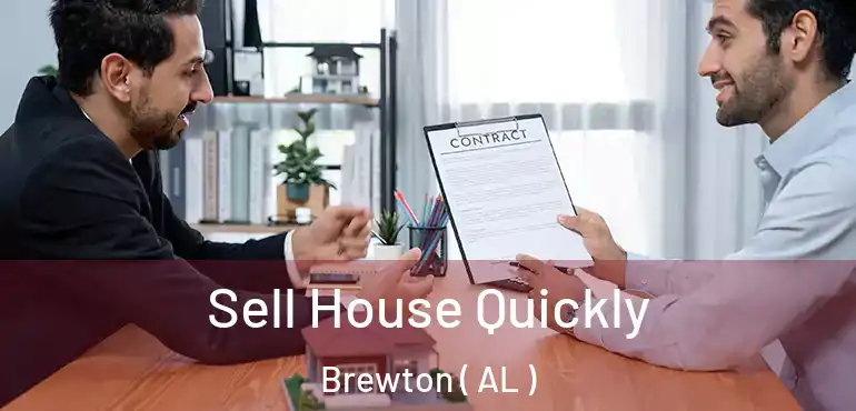  Sell House Quickly Brewton ( AL )