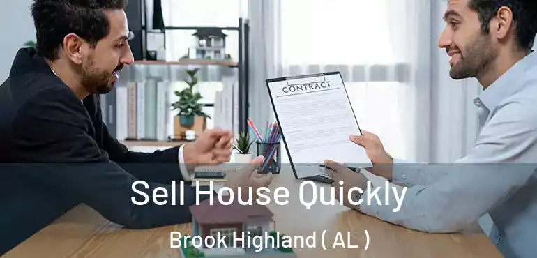  Sell House Quickly Brook Highland ( AL )