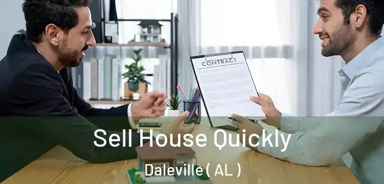  Sell House Quickly Daleville ( AL )