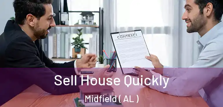  Sell House Quickly Midfield ( AL )