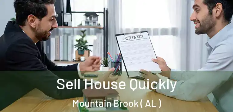  Sell House Quickly Mountain Brook ( AL )