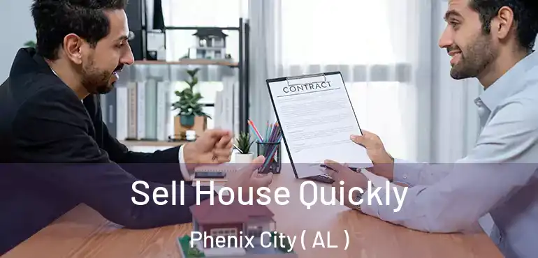  Sell House Quickly Phenix City ( AL )