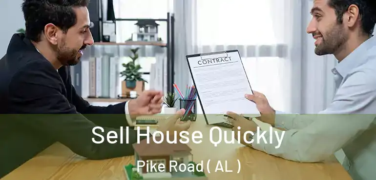  Sell House Quickly Pike Road ( AL )