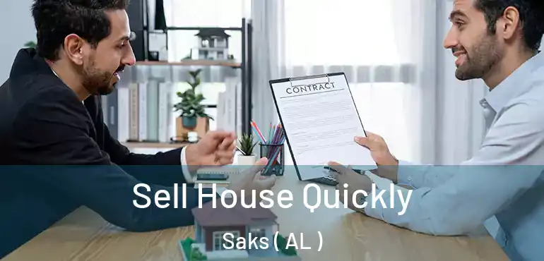  Sell House Quickly Saks ( AL )