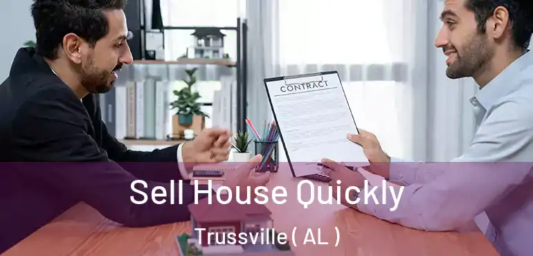  Sell House Quickly Trussville ( AL )