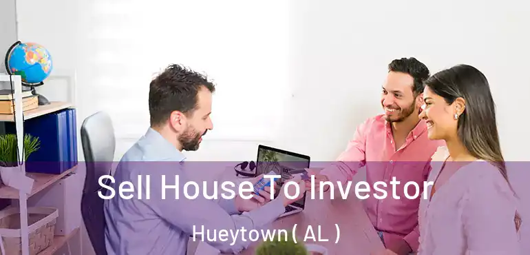  Sell House To Investor Hueytown ( AL )