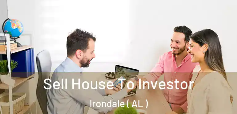  Sell House To Investor Irondale ( AL )