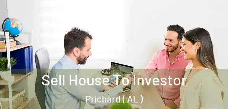  Sell House To Investor Prichard ( AL )