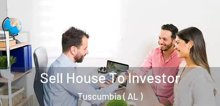  Sell House To Investor Tuscumbia ( AL )