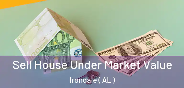  Sell House Under Market Value Irondale ( AL )