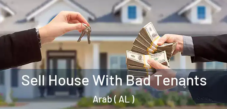  Sell House With Bad Tenants Arab ( AL )