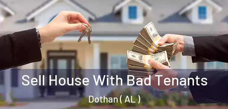  Sell House With Bad Tenants Dothan ( AL )