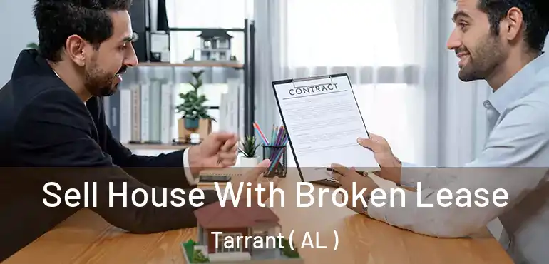  Sell House With Broken Lease Tarrant ( AL )