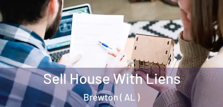  Sell House With Liens Brewton ( AL )
