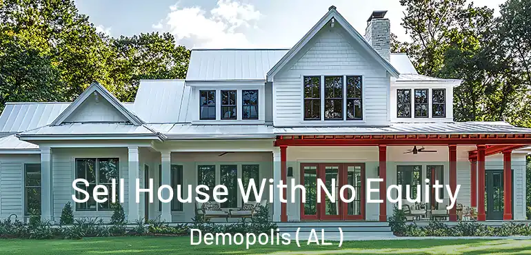  Sell House With No Equity Demopolis ( AL )
