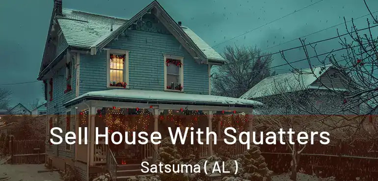  Sell House With Squatters Satsuma ( AL )