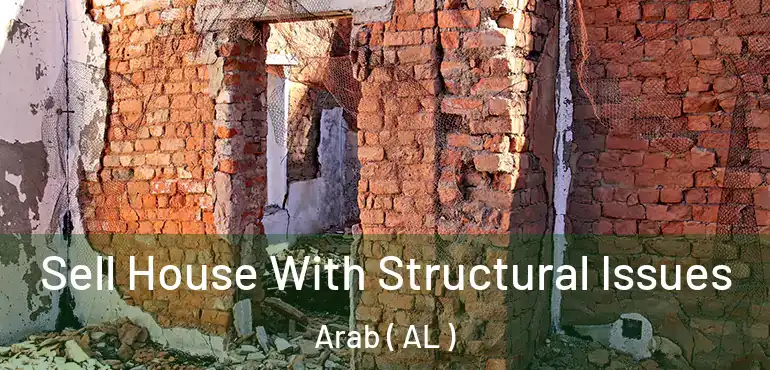  Sell House With Structural Issues Arab ( AL )