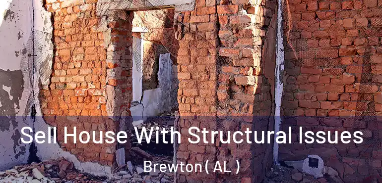  Sell House With Structural Issues Brewton ( AL )