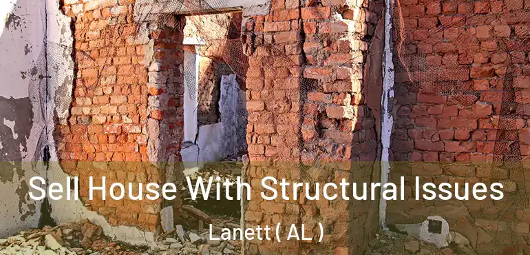  Sell House With Structural Issues Lanett ( AL )