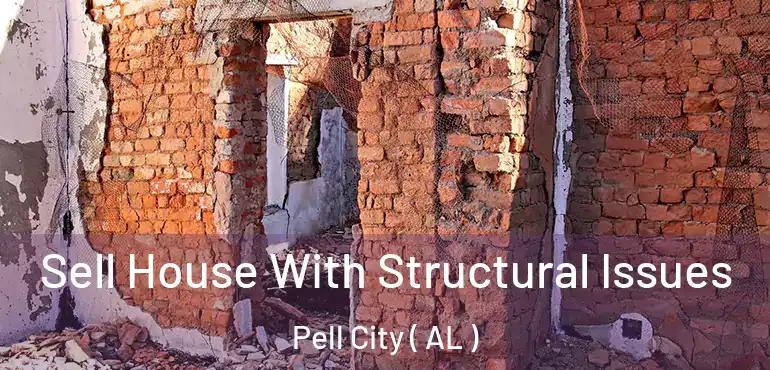  Sell House With Structural Issues Pell City ( AL )