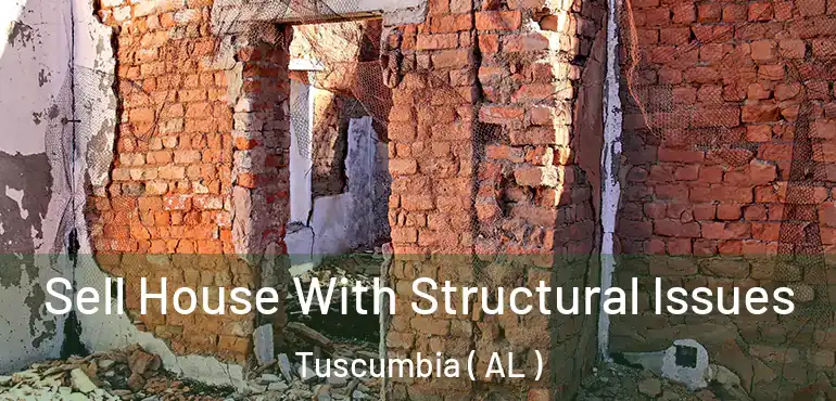  Sell House With Structural Issues Tuscumbia ( AL )