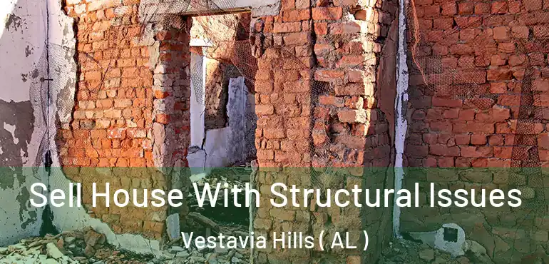  Sell House With Structural Issues Vestavia Hills ( AL )