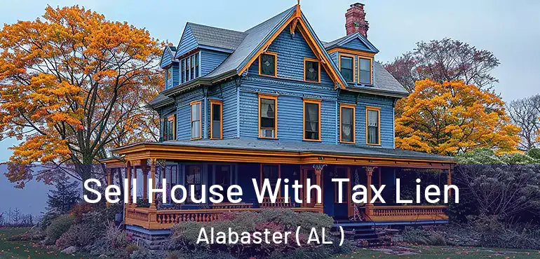  Sell House With Tax Lien Alabaster ( AL )