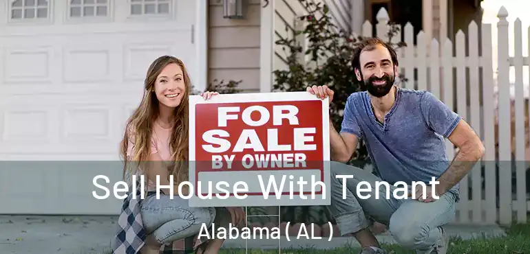  Sell House With Tenant Alabama ( AL )