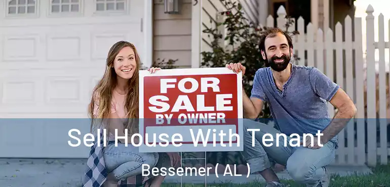  Sell House With Tenant Bessemer ( AL )