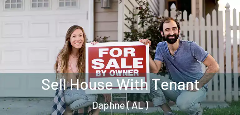  Sell House With Tenant Daphne ( AL )
