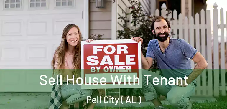  Sell House With Tenant Pell City ( AL )