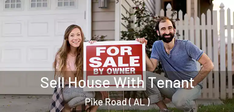  Sell House With Tenant Pike Road ( AL )