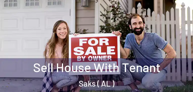  Sell House With Tenant Saks ( AL )
