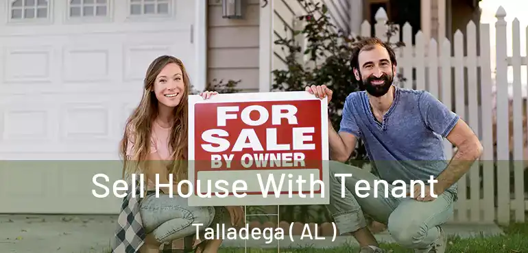  Sell House With Tenant Talladega ( AL )