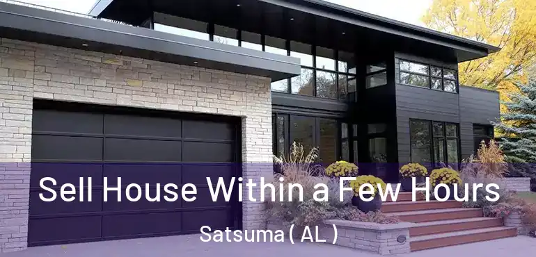  Sell House Within a Few Hours Satsuma ( AL )