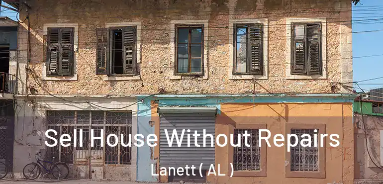  Sell House Without Repairs Lanett ( AL )