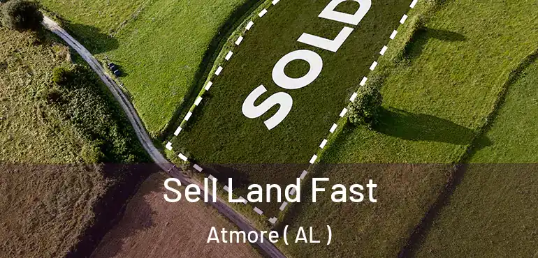  Sell Land Fast Atmore ( AL )