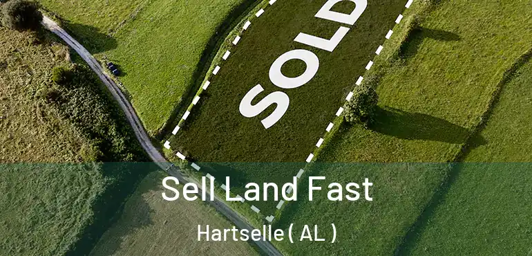  Sell Land Fast Hartselle ( AL )