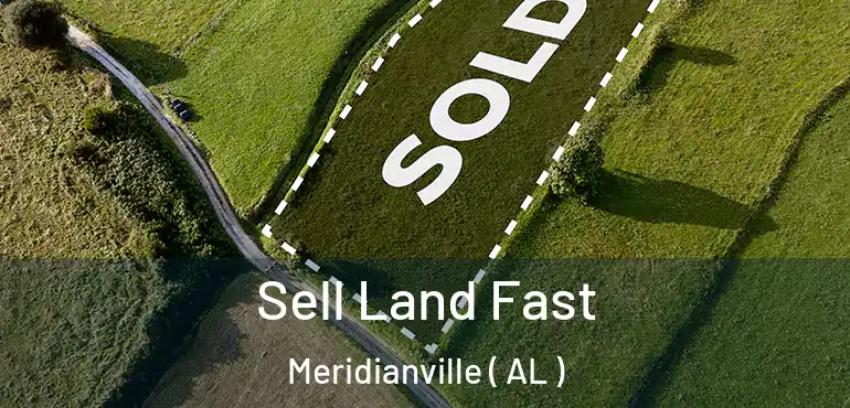  Sell Land Fast Meridianville ( AL )
