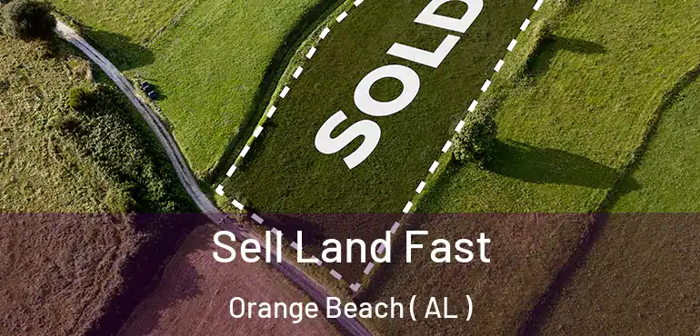  Sell Land Fast Orange Beach ( AL )