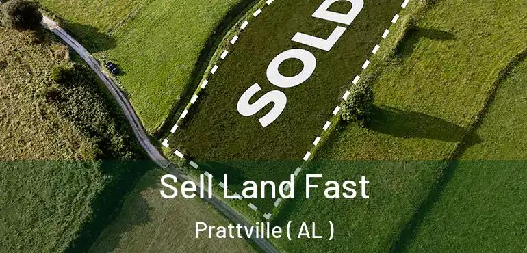  Sell Land Fast Prattville ( AL )
