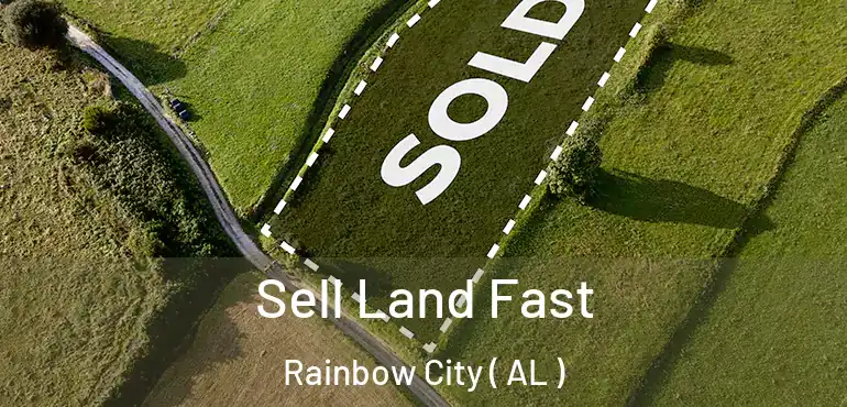  Sell Land Fast Rainbow City ( AL )