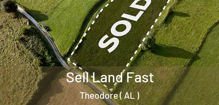  Sell Land Fast Theodore ( AL )