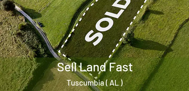  Sell Land Fast Tuscumbia ( AL )