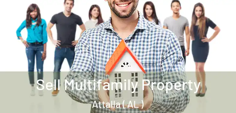  Sell Multifamily Property Attalla ( AL )